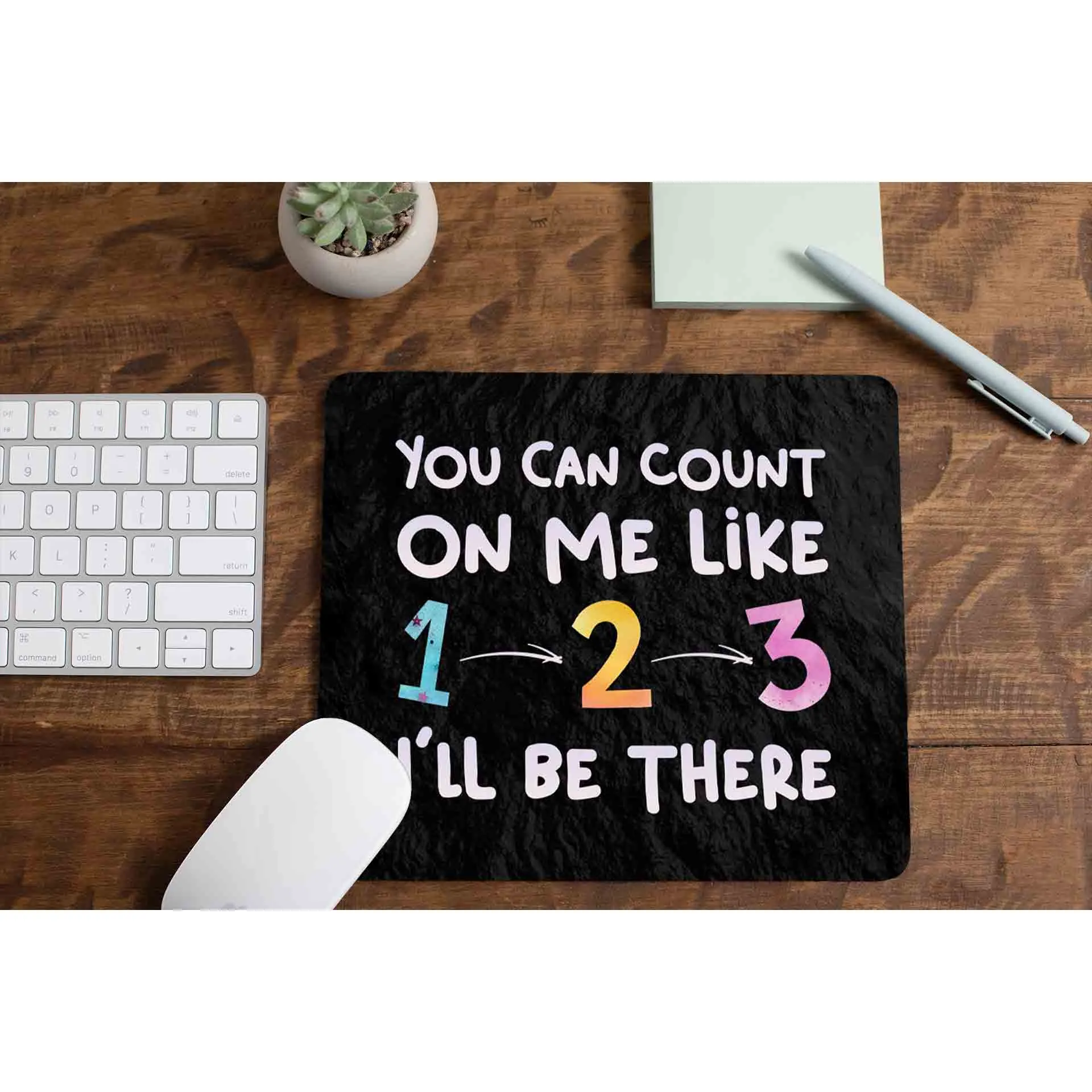 Mousepad - Count On Me Typography