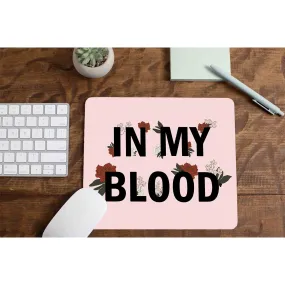 Mousepad - In My Blood