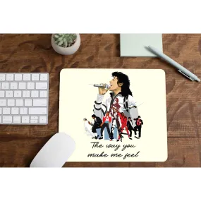 Mousepad - The Way You Make Me Feel