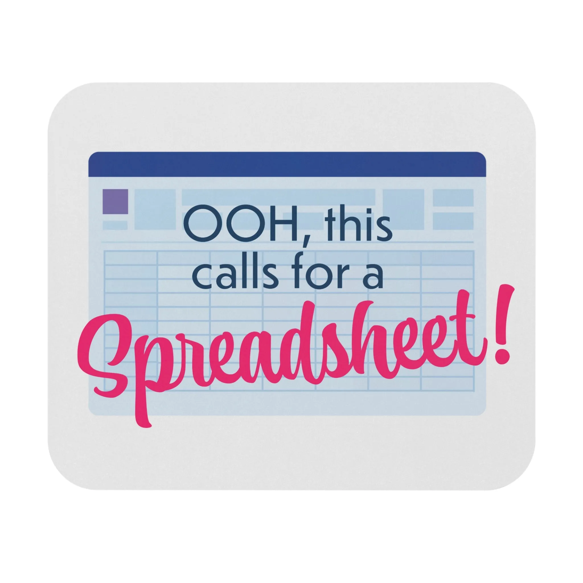 Ooh Spreadsheet - Mouse Pad 9x8